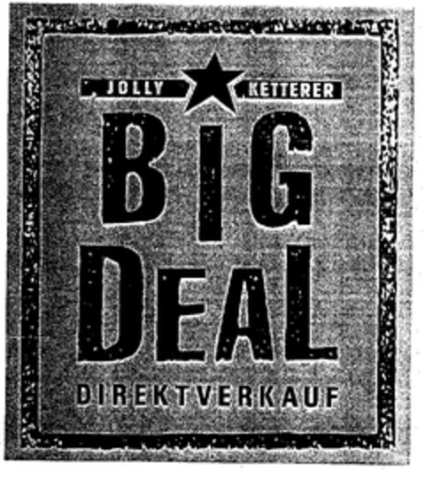 JOLLY KETTERER BIG DEAL DIREKTVERKAUF Logo (EUIPO, 02/20/1998)