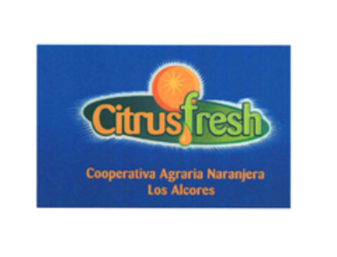 Citrusfresh Cooperativa Agraria Naranjera Los Alcores Logo (EUIPO, 25.11.2005)