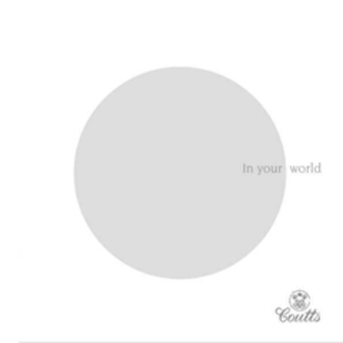 in your world Coutts Logo (EUIPO, 12/16/2005)