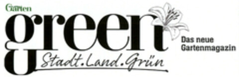 Mein schöner Garten green Stadt.Land.Grün Das neue Gartenmagazin Logo (EUIPO, 27.05.2013)