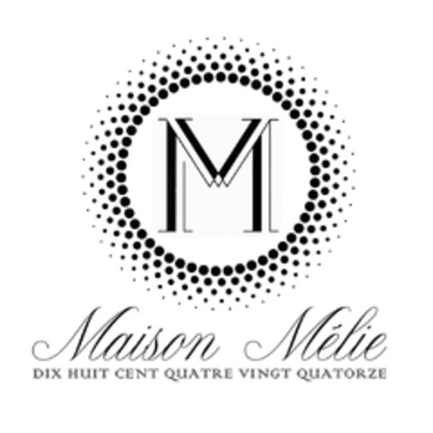 M Maison Mélie Dix Huit Cent Quatre Vingt Quatorze Logo (EUIPO, 18.05.2018)