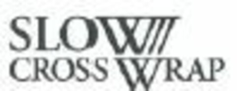 SLOW CROSS WRAP Logo (EUIPO, 11.06.2018)