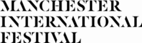 MANCHESTER INTERNATIONAL FESTIVAL Logo (EUIPO, 10/07/2005)