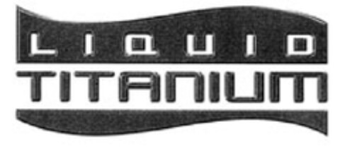 LIQUID TITANIUM Logo (EUIPO, 03.12.2009)