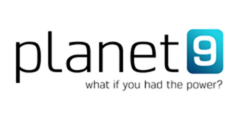 PLANET9 what if you had the power? Logo (EUIPO, 03.08.2016)