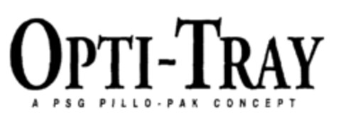 OPTI-TRAY A PSG PILLO-PAK CONCEPT Logo (EUIPO, 24.03.1997)