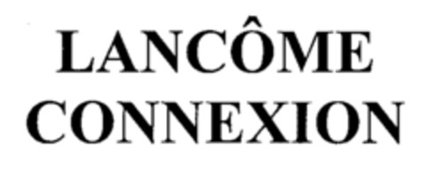 LANCÔME CONNEXION Logo (EUIPO, 08.07.2002)