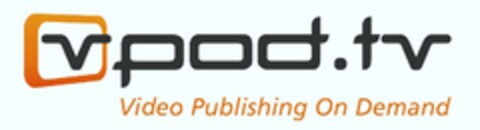 v pod.tv Video Publishing On Demand Logo (EUIPO, 05/02/2007)