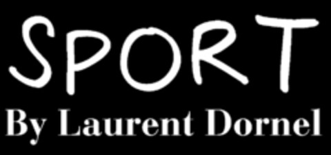 SPORT By Laurent Dornel Logo (EUIPO, 02.10.2007)