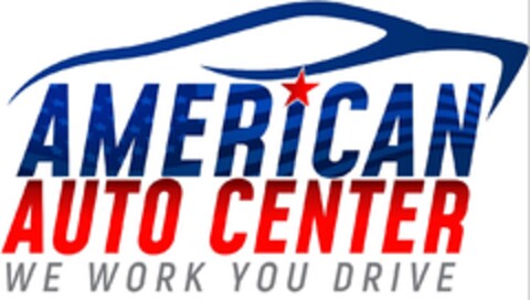 AMERICAN AUTO CENTER WE WORK YOU DRIVE Logo (EUIPO, 20.06.2019)