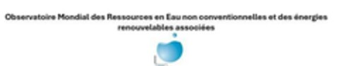 Observatoire Mondial des Ressources en Eau non conventionnelles et des énergies renouvelables associées Logo (EUIPO, 06/18/2024)