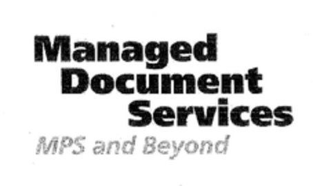 Managed Document Services MPS and Beyond Logo (EUIPO, 03.05.2010)