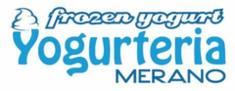 YOGURTERIA MERANO FROZEN YOGURT Logo (EUIPO, 26.03.2015)