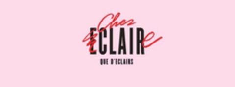 CHEZ CLAIRE QUE D'ECLAIRS Logo (EUIPO, 23.01.2018)