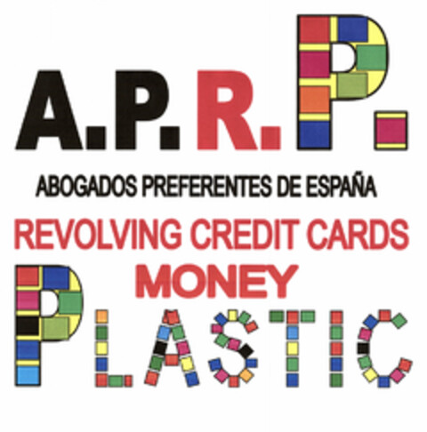 A.P.R.P. ABOGADOS PREFERENTES DE ESPAÑA REVOLVING CREDIT CARDS MONEY PLASTIC Logo (EUIPO, 11/28/2019)