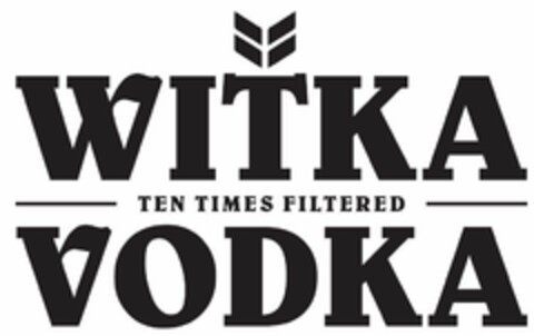 WITKA VODKA TEN TIMES FILTERED Logo (EUIPO, 07/22/2020)