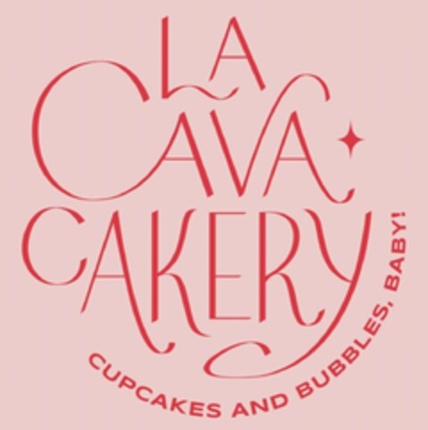 LA CAVA CAKERY CUPCAKES AND BUBBLES, BABY! Logo (EUIPO, 17.12.2021)