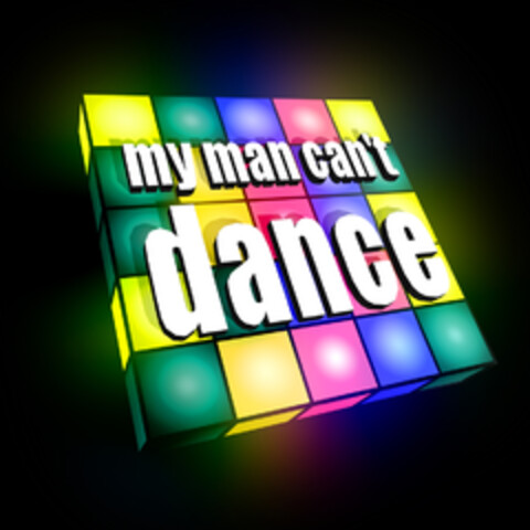 my man can't dance Logo (EUIPO, 07/09/2008)