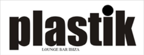 PLASTIK LOUNGE BAR IBIZA Logo (EUIPO, 10/26/2011)