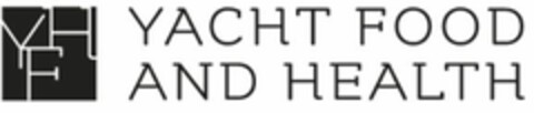 YFH YACHT FOOD AND HEALTH Logo (EUIPO, 07/29/2021)