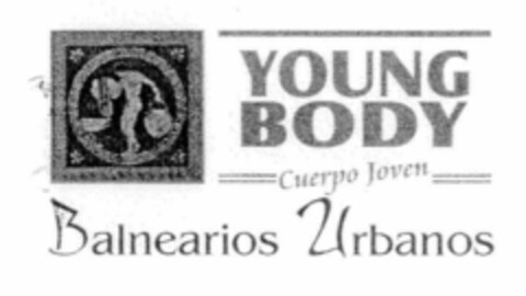 YOUNG BODY Cuerpo Joven Balnearios Urbanos Logo (EUIPO, 03.04.2002)