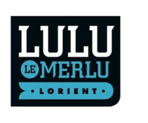 LULU LE MERLU LORIENT Logo (EUIPO, 06/30/2014)