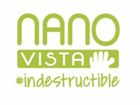NANO VISTA # INDESTRUCTIBLE Logo (EUIPO, 01.12.2021)