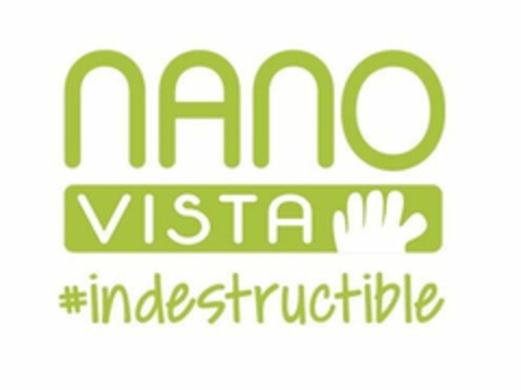 NANO VISTA # INDESTRUCTIBLE Logo (EUIPO, 12/01/2021)