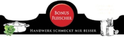 Bonus Fleischer Handwerk schmeckt mir besser Logo (EUIPO, 05/07/2013)