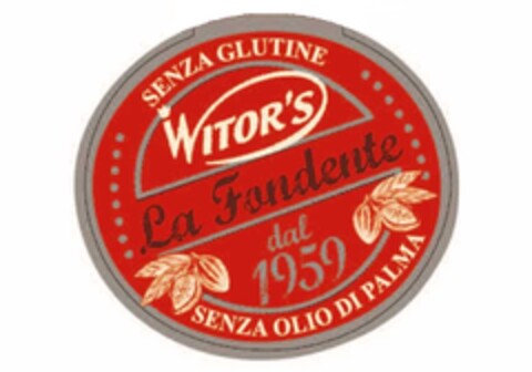 WITOR'S LA FONDENTE DAL 1959 - SENZA GLUTINE - SENZA OLIO DI PALMA Logo (EUIPO, 02.08.2016)