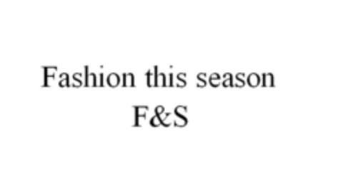 Fashion this season F&S Logo (EUIPO, 01.04.2022)