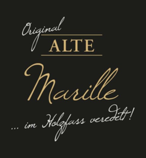 Original ALTE Marille im Holzfass veredelt! Logo (EUIPO, 10/25/2023)