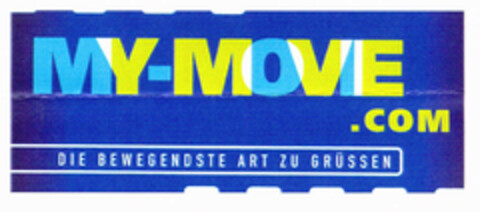 MY-MOVIE.COM DIE BEWEGENDSTE ART ZU GRÜSSEN Logo (EUIPO, 21.02.2002)