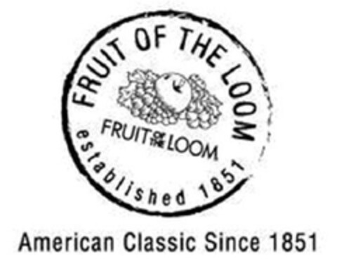 FRUIT OF THE LOOM ESTABLISHED 1851 / AMERICAN CLASSIC SINCE 1851 Logo (EUIPO, 04.11.2011)