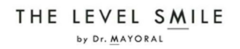 THE LEVEL SMILE by Dr. MAYORAL Logo (EUIPO, 13.05.2023)