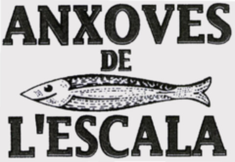 ANXOVES DE L'ESCALA Logo (EUIPO, 30.04.2004)