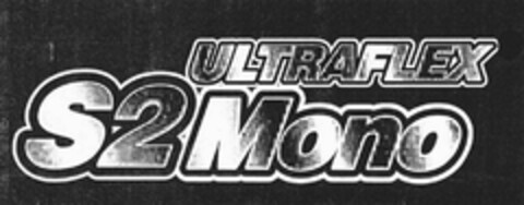 ULTRAFLEX S2Mono Logo (EUIPO, 11.10.2005)