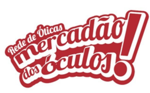 REDE DE ÓTICAS MERCADÃO DOS ÓCULOS! Logo (EUIPO, 09/17/2021)