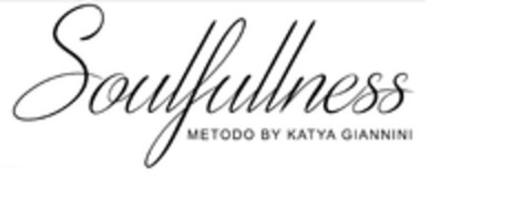 SOULFULLNESS METODO BY KATYA GIANNINI Logo (EUIPO, 15.03.2024)