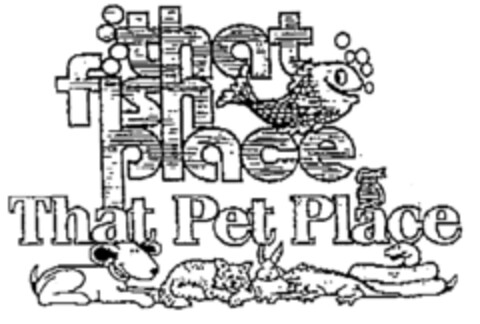 that fish place That Pet Place Logo (EUIPO, 07.09.1998)