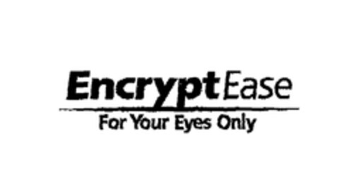 EncryptEase For Your Eyes Only Logo (EUIPO, 07.09.2005)