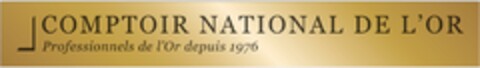 COMPTOIR NATIONAL DE L'OR Professionnels de l'Or depuis 1976 Logo (EUIPO, 12.11.2024)