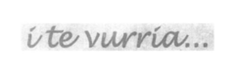 i te vurria... Logo (EUIPO, 21.06.2005)