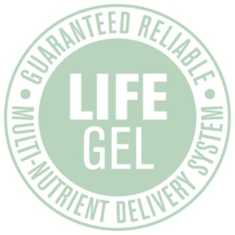 LIFE GEL GUARANTEED RELIABLE MULTI-NUTRIENT DELIVERY SYSTEM Logo (EUIPO, 07.07.2014)