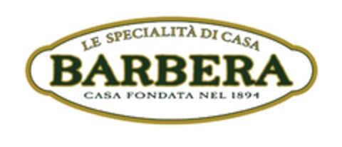 LE SPECIALITÀ DI CASA BARBERA CASA FONDATA NEL 1894 Logo (EUIPO, 06.02.2020)
