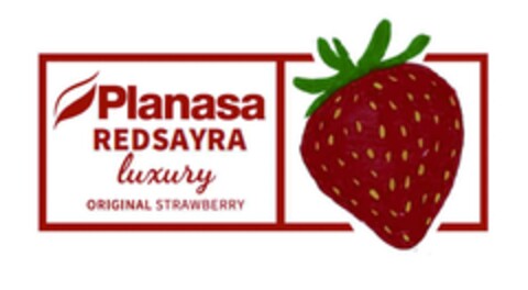 Planasa REDSAYRA luxury ORIGINAL STRAWBERRY Logo (EUIPO, 15.06.2020)