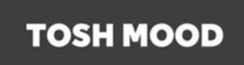 TOSH MOOD Logo (EUIPO, 20.08.2020)