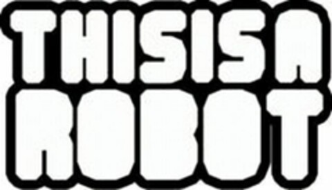 THISISAROBOT Logo (EUIPO, 03/08/2022)