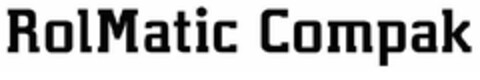 RolMatic Compak Logo (EUIPO, 06.09.2006)