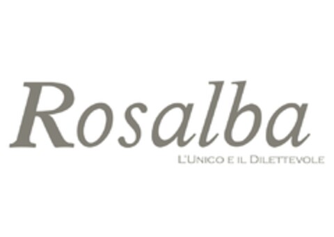 ROSALBA L'UNICO E IL DILETTEVOLE Logo (EUIPO, 03/02/2012)